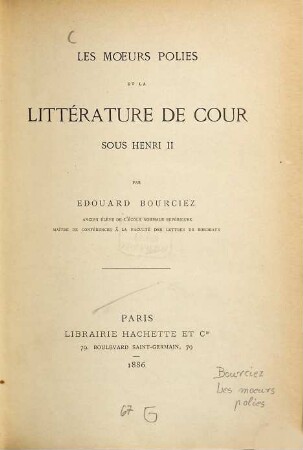 Les moeurs polies et la littérature de cour sous Henri II