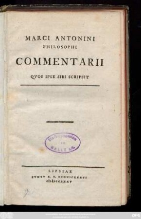Marci Antonini Philosophi Commentarii Qvos Ipse Sibi Scripsit
