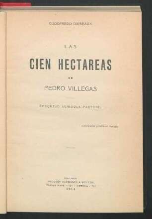 Las cien hectáreas de Pedro Villegas : bosquejo agrícola-pastoril
