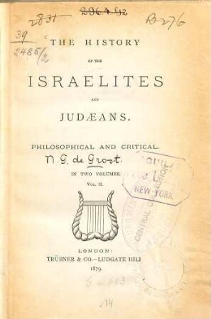 The History of the Israelites and Judaeans : Philosophical and critical. In 2 volumes. 2