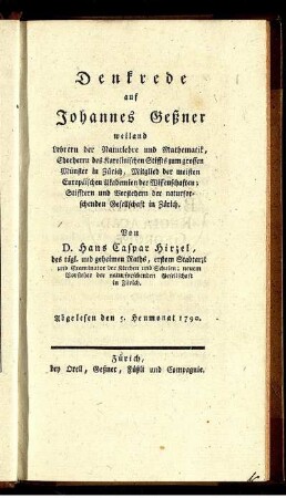 Denkrede auf Johannes Gessner weiland Lehrern der Naturlehre und Mathematik ... : Abgelesen den 5. Heumonat 1790