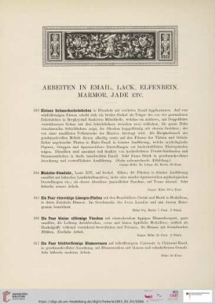 Arbeiten in Email, Lack, Elfenbein, Marmor, Jade etc. (Nr. 313 - 353)
