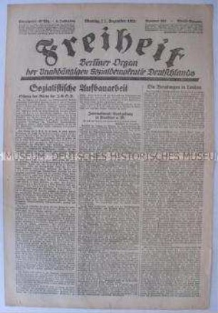 Tageszeitung der USPD Berlin "Freiheit" u.a. zur Sitzung des Büros der Internationalen Arbeitsgemeinschaft Sozialistischer Parteien