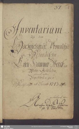 [Inventarverzeichnis des Reichsgräflich Promnitz-Wehrauschen Eisenhammer-Werkes einschließlich der Wohngebäude aus dem Jahre 1743-1779 von A.D. Werner]
