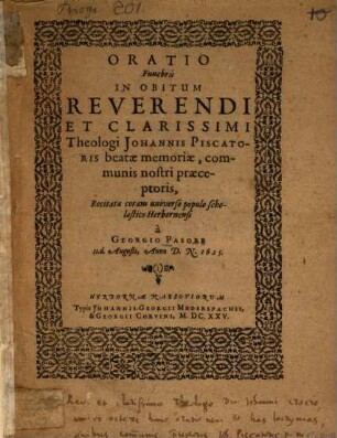 Oratio funebris in obitum theologi Johannis Piscatoris