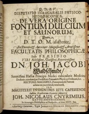Disputatio Inauguralis Physico-Hydroscopica, De Vera Origine Fontium Dulcium Et Salinorum