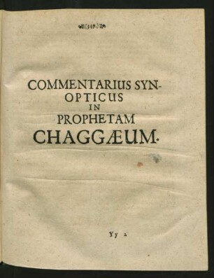 Commentarius Synopticus In Prophetam Chaggaeum.