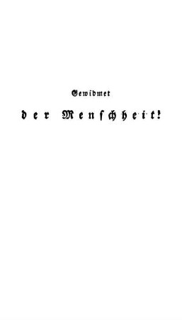 Gewidmet der Menschheit!
