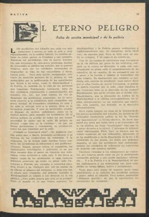 El eterno peligro : Falta de acción municipal y de la policía