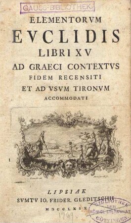 Elementorvm Evclidis libri XV ad Graeci contextvs fidem recensiti et ad vsvm tironvm accomodati