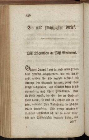 Ein und zwanzigster Brief. Miß Thornton an Miß Meadows. - Sechs und zwanzigster Brief. Obrist Belville an Hauptmann Hillgrove.
