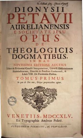 Opus de theologicis dogmatibus. 1