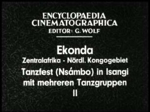 Ekonda (Zentralafrika, Nördl. Kongogebiet) - Tanzfest (Nsámbo) in Isangi mit mehreren Tanzgruppen. Teil 2