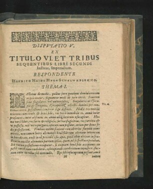 Disputatio V. Ex Titulo VI. Et Tribus Sequentibus Libri Secundi Institut. Imperialium. Respondente Henrico Heine Haga