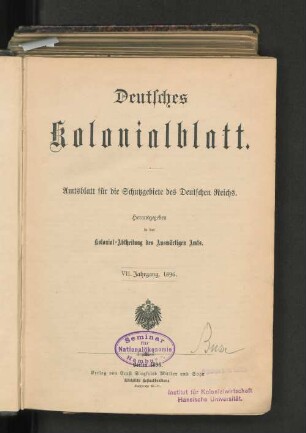 7.1896: Deutsches Kolonialblatt : Amtsbl. für d. Schutzgebiete in Afrika u. d. Südsee