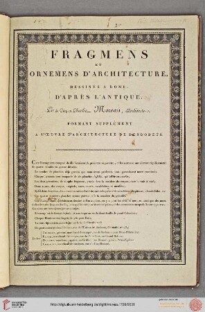 Fragmens et ornemens d'architecture : dessinés à Rome d'après l'antique ; formant supplément a l'oeuvre d'architecture de Desgodets