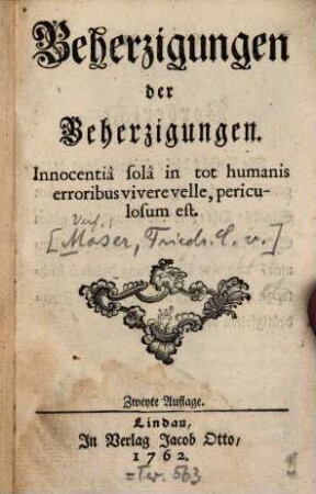 Beherzigungen der Beherzigungen : Innocentiâ solâ in tot humanis erroribus vivere velle, periculosum est