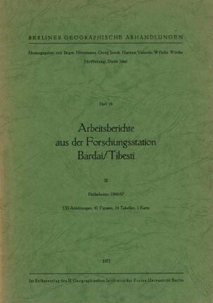 16: Arbeitsberichte aus der Forschungsstation Bardai/Tibesti : Feldarbeiten 1966/67