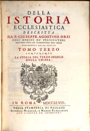Della Istoria Ecclesiastica, 3. Contenente La Storia Del Terzo Secolo Della Chiesa