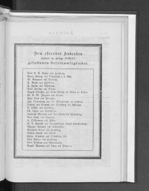 Dem ehrenden Andenken unsere im Kriege 1870-71 gefallenen Vereinsmitglieder.