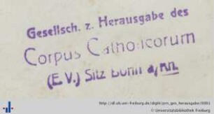 [Provenienz]: Gesellschaft zur Herausgabe des Corpus Catholicorum