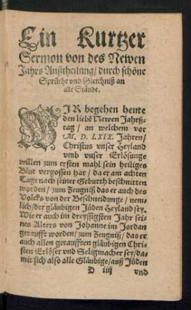 Ein Kurtzer Sermon von des Newen Jahrs Außtheilung/ durch schöne Sprüche und Gleichniß an alle Stände.