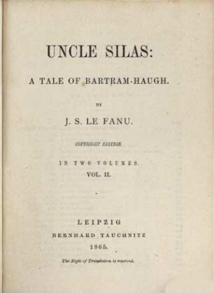 Uncle Silas : a tale of Bartram-Haugh ; in 2 vols.. 2