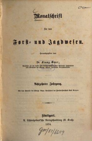 Monatschrift für das Forst- und Jagdwesen. 1874, 1874 = Jg. 18