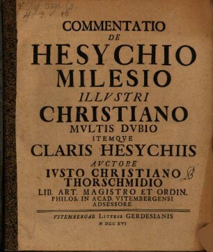Commentatio De Hesychio Milesio Illvstri Christiano Mvltis Dvbio Itemqve Claris Hesychiis