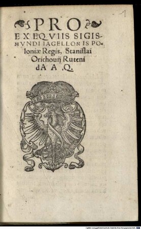 Pro Exeqviis Sigismvndi Iagellonis Poloniae Regis, Stanislai Orichouij Ruteni dA A. Q.