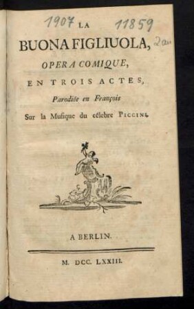 La Buona Figliuola, Opera Comique, En Trois Actes, Parodiée en François