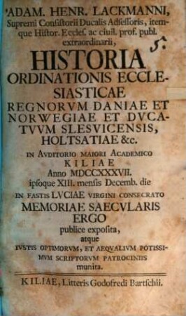 Historia ordinationis ecclesiasticae regnorum Daniae et Norwegiae, et ducatuum Ilesvicensis