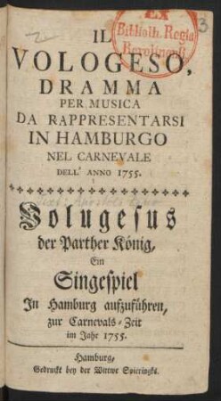 Il Vologeso : Dramma Per Musica Da Rappresentarsi In Hamburgo Nel Carnevale Dell' Anno 1755