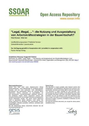 "Legal, illegal, ...": die Nutzung und Ausgestaltung von Arbeitskräftestrategien in der Bauwirtschaft?