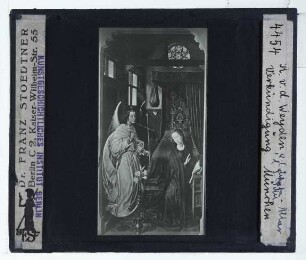 Weyden, Columba-Altar (München AP, WAF 1189) : Linker Seitenflügel, Verkündigung