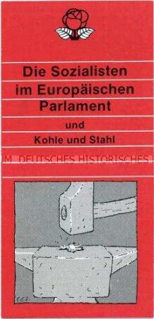 Informationschrift der Sozialistischen Fraktion im Europäischen Parlament zur Kohle- und Stahlindustrie