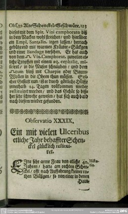 Observatio XXXIX. Ein mit vielen Ulceribus etliche Jahr behaffter Schenckel glücklich restituiret
