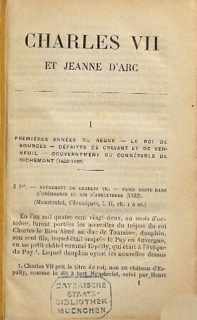 Charles VII et Jeanne d'Arc : Extraits d'Enguerrand de Monstrelet du Journal d'un Bourgeois de Paris, de Perceval de Cagny, de Jean Chartier, des procès de condamnation et de réhabilitation de Jeanne d'Arc, des actes, ordonnances et lettres de Charles VII publiés par B. Zeller et A. Luchaire. Ouvrage contenant 20 gravures
