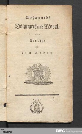 Mohammeds Dogmatik und Moral, oder Auszüge aus dem Koran