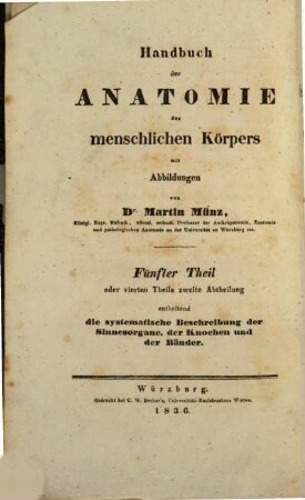 Handbuch der Anatomie des menschlichen Körpers. 5 = 4,2, Systematische Beschreibung von den Sinnesorganen, von den Knochen und Bändern