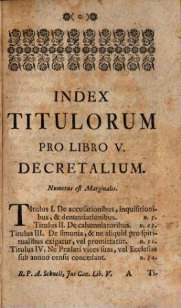 Jus Canonicum Abbreviatum, Id est, Quinque Librorum Decretalium Gregorii IX. Pont. Max. Summa Seu Compendium, 5. Complectens Titulos quadraginta & unum de delictis & poenis; seu de crimine fori Ecclesiastici