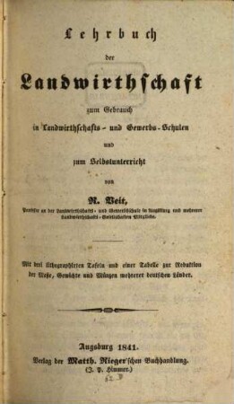 Lehrbuch der Landwirthschaft : zum Gebrauch in Landwirthschafts- und Gewerbs-Schulen und zum Selbstunterricht