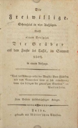 Die Freiwillige : Schauspiel in vier Aufzügen