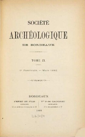Société Archéologique de Bordeaux. 9. 1882