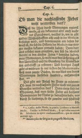 Cap. 6. Ob man die nachlassende Fieber wohl vertreiben darf?