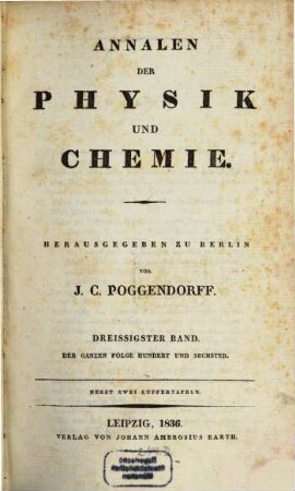 Annalen der Physik. 106 = Poggendorff's Annalen ; Bd. 30. 1836