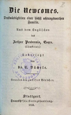 Die Newcomes : Denkwürdigkeiten einer höchst achtungswerthen Familie. 9/12