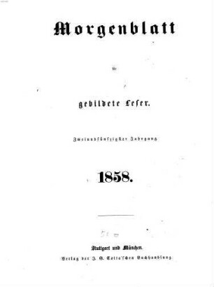 Morgenblatt für gebildete Leser. 52. 1858