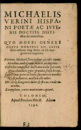 MICHAELIS || VERINI HISPA=||NI POETAE AC IVVE=||NIS DOCTISS. DISTI-||cha de moribus.|| … ||