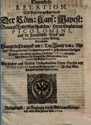 Eygentliche Relation deß Anfalls, gethan durch ... Picolomini auff ... Dietenhofen ...